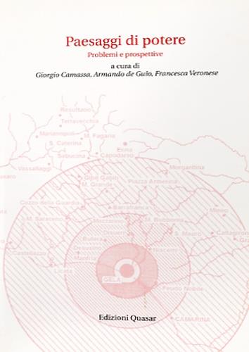 Paesaggi di potere. Problemi e prospettive. Atti del Seminario (Udine, 16-17 maggio 1996)