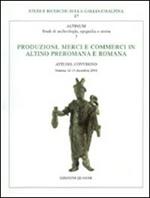 Produzioni, merci e commerci in Altino preromana e romana