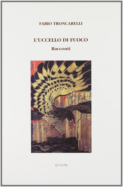 L' uccello di fuoco - Fabio Troncarelli - copertina