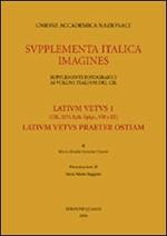 Latium vetus. Vol. 1: Cil 14; Eth. epigr. VII-VIII. Latium vetus praeter Ostiam.
