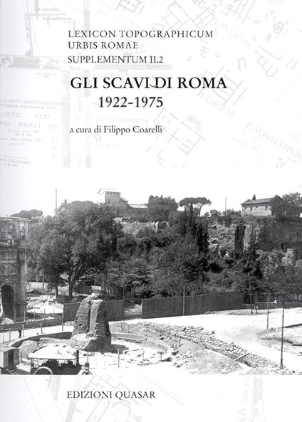 Lexicon topographicum urbis Romae. Supplementum II. Vol. 2: Gli scavi di Roma 1922-1975. - copertina