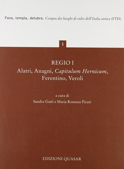 Regio I. Alatri, Anagni, Capitulum Hernicum, Ferentino, Veroli - copertina