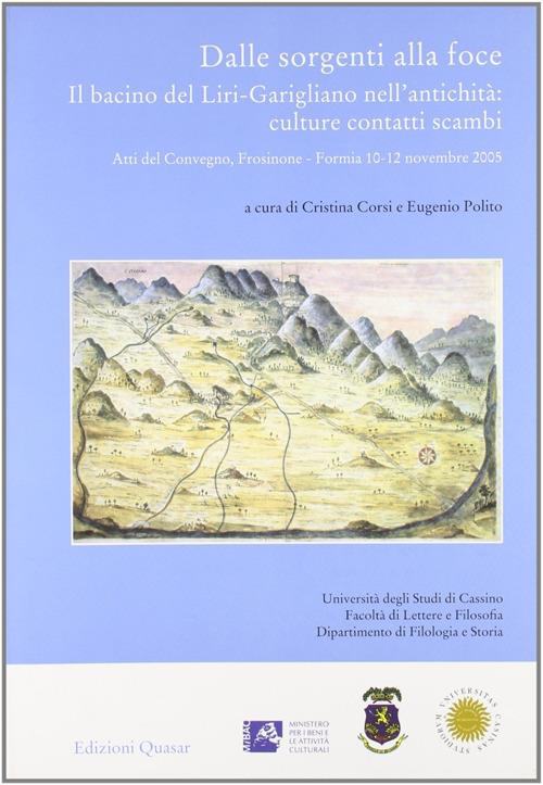 Dalle sorgenti alla foce. Il bacino del Liri-Garigliano nell'antichità: culture, contatti, scambi. Atti del Convegno (Frosinone-Formia 10-12 novembre 2006) - copertina