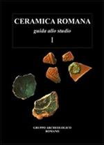Ceramica romana. Guida allo studio. Vol. 1
