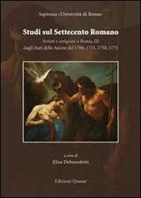 Studi sul settecento romano. Artisti e artigiani a Roma. Vol. 3: Dagli stati delle anime del 1700, 1750, 1775 - copertina