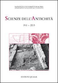 Scienze dell'antichità. Storia, archeologia, antropologia (2013). Ediz. italiana e inglese. Vol. 19\1 - copertina