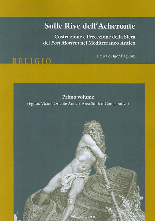 Sulle rive dell'Acheronte. Vol. 1: (Egitto, vicino Oriente antico, area storico-comparativa). - copertina