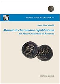 Monete di età romana repubblicana nel Museo Nazionale di Ravenna - Anna L. Morelli - copertina