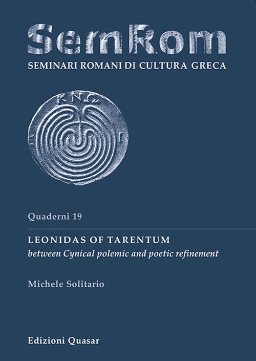 Leonidas of Tarentum between cynical polemic and poetic refinement - Michele Soliatrio - copertina