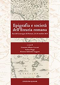 Epigrafia e società dell'Etruria romana. Atti del Convegno (Firenze, 23-24 ottobre 2015) - copertina