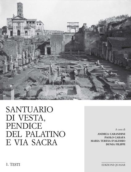 Santuario di Vesta, pendice del Palatino e Via Sacra - copertina