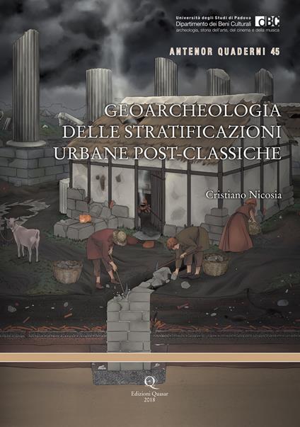 Geoarcheologia delle stratificazioni urbane post-classiche - Cristiano Nicosia - copertina