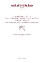 Il ruolo del culto nelle comunità dell'Italia antica tra IV e I sec. a.C.. Strutture, funzioni e interazioni culturali