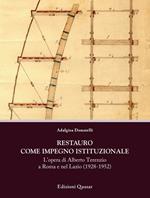 Restauro come impegno istituzionale. L'opera di Alberto Terenzio a Roma e nel Lazio (1928-1952)