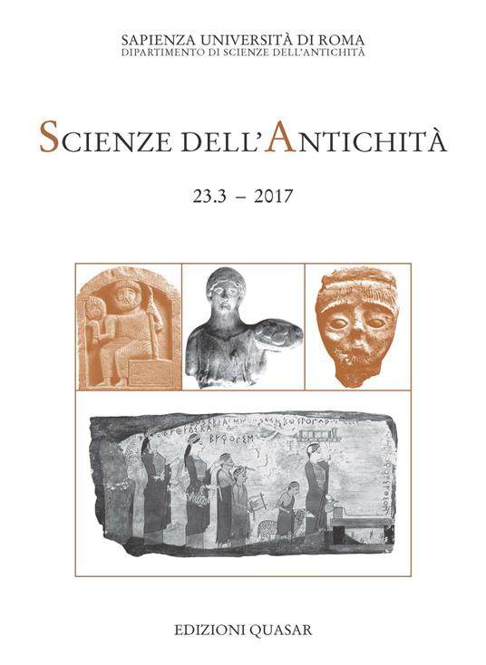 Scienze dell'antichità. Storia, archeologia, antropologia (2017). Vol. 23\3: sacrificio. Forme rituali, linguaggi e strutture sociali, Il. - copertina