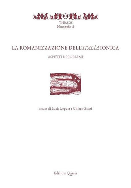 La romanizzazione dell'Italía ionica. Aspetti e problemi - copertina