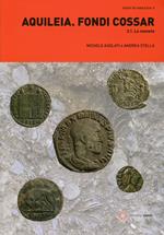 Aquileia. Fondi Cossar. Vol. 3\1: monete, Le.