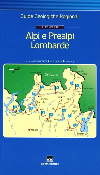 Guida geologica. Vol. 1: 11 itinerari. Alpi e Prealpi lombarde. - M. Bianca Cita - copertina