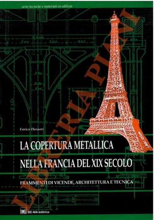 La copertura metallica nella Francia del XIX secolo. Frammenti di vicende, architettura e tecnica