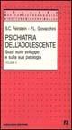 Psichiatria dell'adolescente. Studi sullo sviluppo e sulla sua patologia. Vol. 2