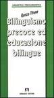 Bilinguismo precoce e educazione bilingue
