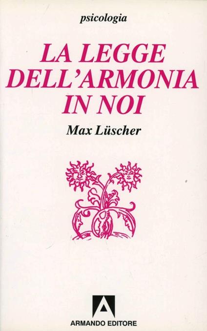 La legge dell'armonia in noi - Max Lüscher - copertina