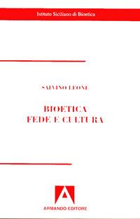 Bioetica. Fede e cultura - copertina