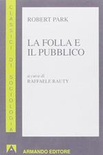 La folla e il pubblico
