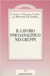 Il lavoro psicoanalitico nei gruppi - copertina