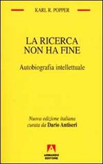 La ricerca non ha fine. Autobiografia intellettuale