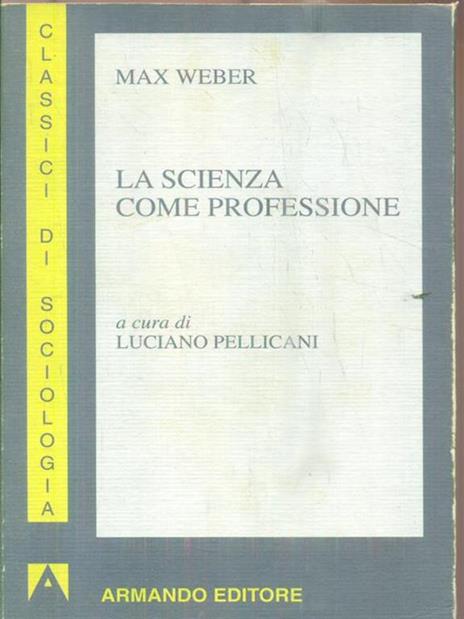 La scienza come professione - Max Weber - 2