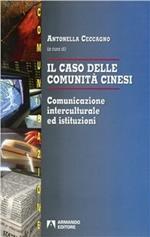 Il caso delle comunità cinesi. Comunicazione interculturale ed istituzioni