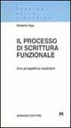 Il processo di scrittura funzionale. Una prospettiva modulare - Roberta Rigo - copertina