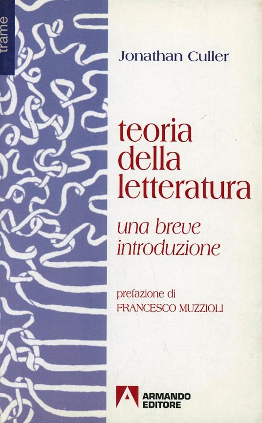 Teoria della letteratura. Una breve introduzione - Jonathan Culler - copertina