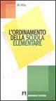 Ordinamento della scuola elementare - Antonio Di Vito - copertina