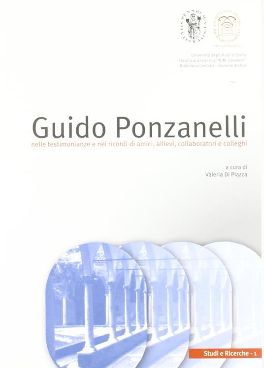 Guido Ponzanelli. Nelle testimonianze e nei ricordi di amici, allievi, collaboratori e colleghi - copertina