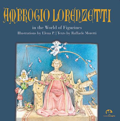 Ambrogio Lorenzetti in the world of figurines - Raffaele Moretti - copertina