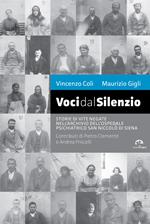 Voci dal silenzio. Il ricordo di vite negate nell’archivio dell’Ospedale Psichiatrico San Niccolò di Siena