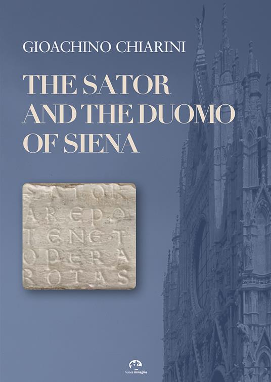 The Sator and the Duomo of Siena - Gioachino Chiarini - copertina