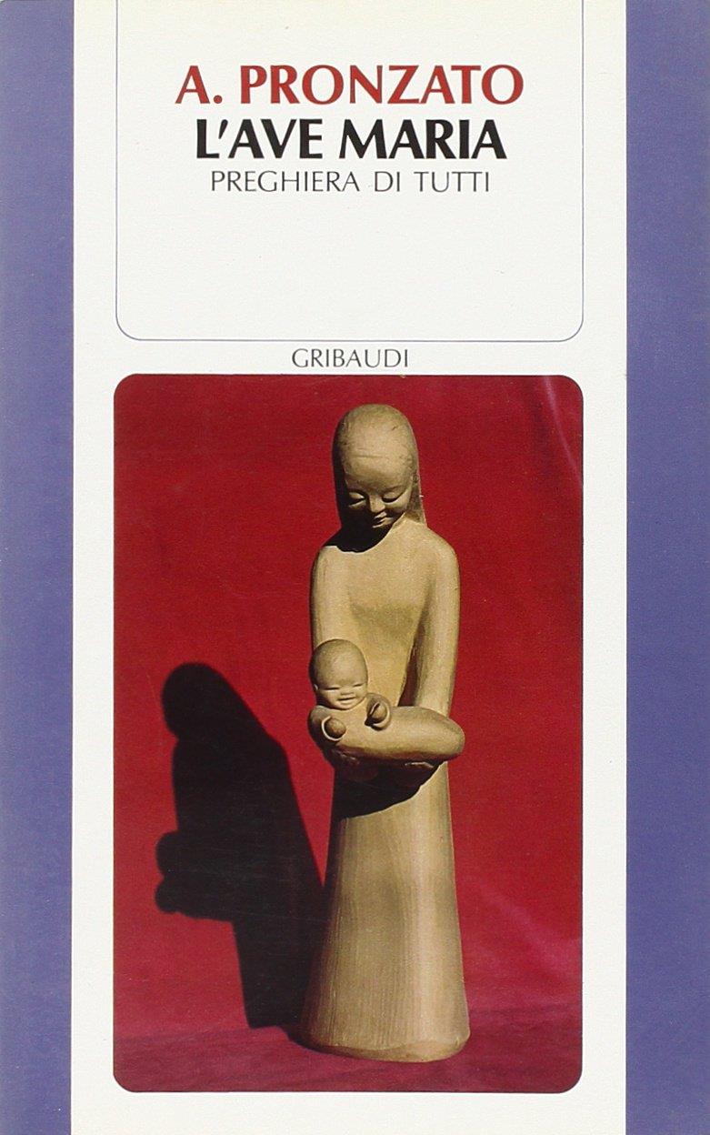 L' ave Maria, preghiera di tutti