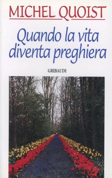 Quando la vita diventa preghiera - Michel Quoist - copertina