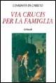 La via crucis per la famiglia - copertina