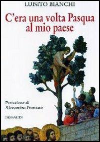 C'era una volta Pasqua al mio paese - Luisito Bianchi - copertina