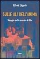 Sulle ali dell'anima. Viaggio nella musica di Dio - Alfred Läpple - copertina