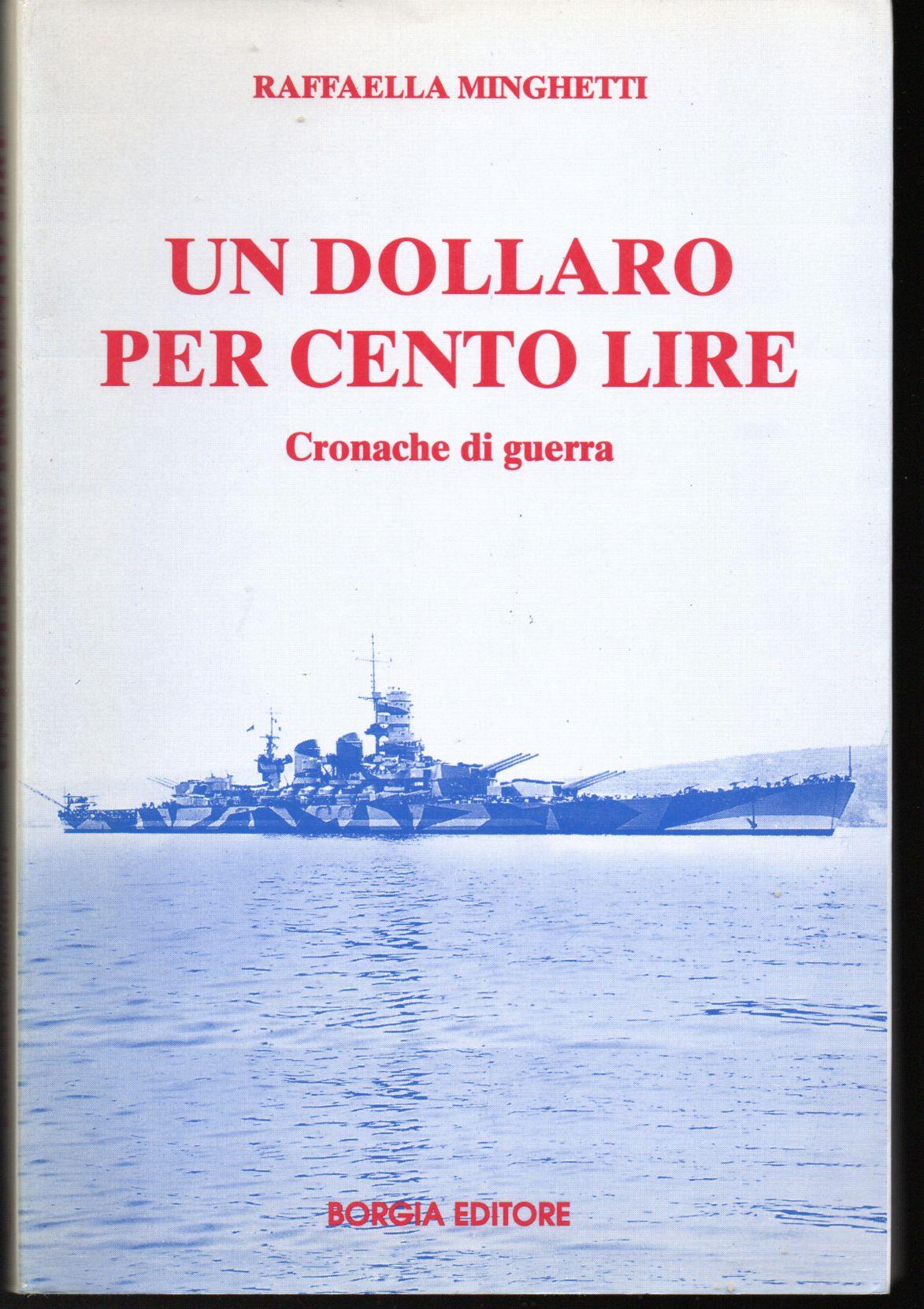 Un dollaro per cento lire