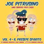 Joe Pitrusino – Uno Sbirro per caso – Vol. 4