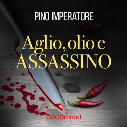 Aglio, olio e assassino