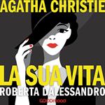 Agatha Christie. La sua vita
