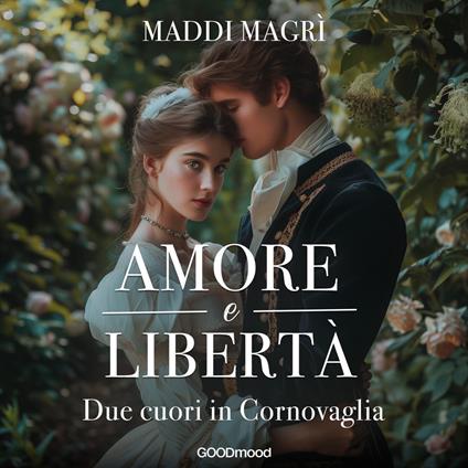 Amore e libertà. Due cuori in Cornovaglia