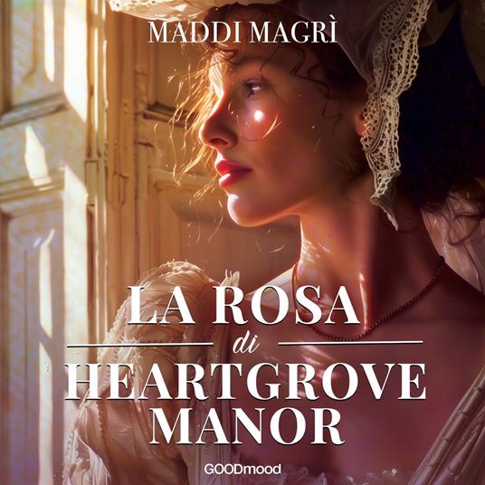 La rosa di Heartgrove Manor